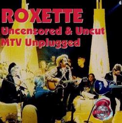 Roxette - MTV Unplugged