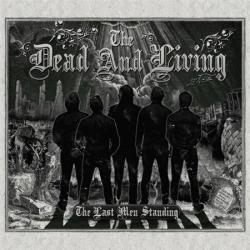 The Dead and Living - The Last Men Standing