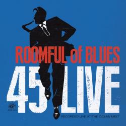 Roomful Of Blues - 45 Live