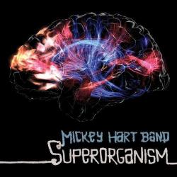 Mickey Hart Band - Superorganism