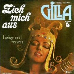 Gilla - Zieh Mich Aus