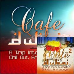 VA - Cafe Dubai Vol. 1-2 A Trip Into Sunset Lounge