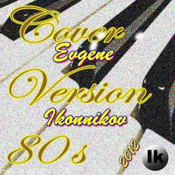 VA - Evgene Ikonnikov - Cover Versions 80s