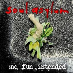 Soul Asylum - No Fun Intended