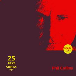 Phil Collins - 25 Best Songs