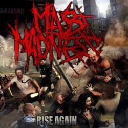 Mass Madness - Rise Again