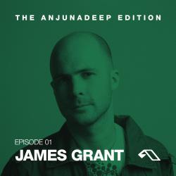 James Grant - The Anjunadeep Edition 001