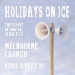 Holidays On Ice - The Luxury Of Wasted Space