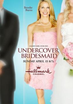    / Undercover Bridesmaid MVO