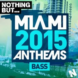 VA - Nothing But... Miami Bass 2015