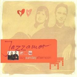 Jazzamor - Lazy Sunday Afternoon