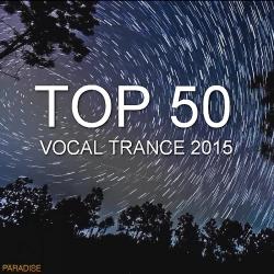 VA - Top 50 Vocal Trance 2015