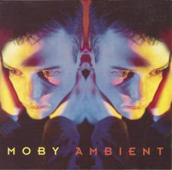 Moby - Ambient