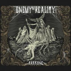 Enemy Of Reality - Arakhne