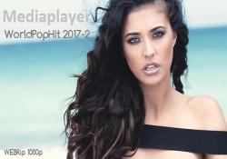 VA - Mediaplayer: WorldPopHit 2017-2 - 60 Music video