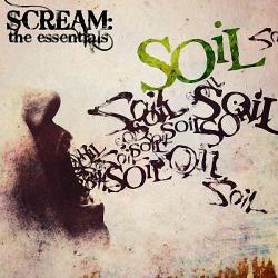 Soil - Scream: The Essentials