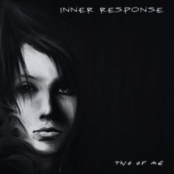 Inner Response - Two Of Me