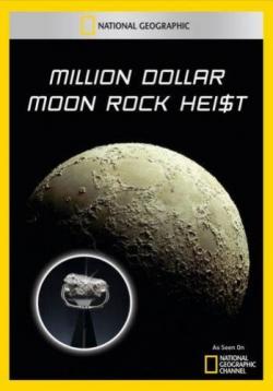    / National Geographic. Million Dollar Moon Rock Heist VO